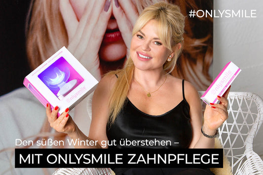 Den süßen Winter gut überstehen – mit OnlySmile Zahnpflege