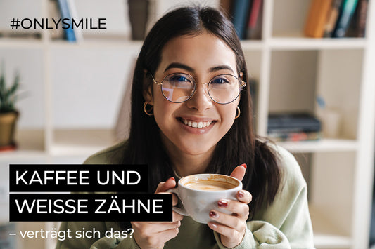 Kaffee und weiße Zähne – verträgt sich das?