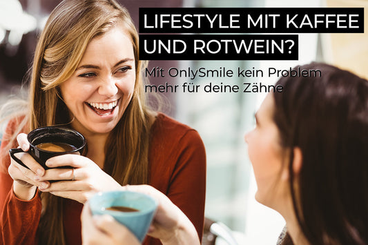 Mit OnlySmile kein Problem mehr für deine Zähne 