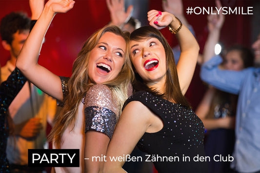 Party – mit weißen Zähnen in den Club 