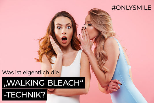 Was ist eigentlich die „Walking Bleach“-Technik?