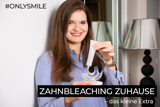 Zahnbleaching zuhause – das kleine Extra 